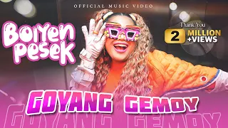 Boiyen Pesek - Goyang Gemoy (Official Music Video)