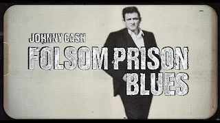 Johnny Cash - Folsom Prison Blues (Official Lyric Video)