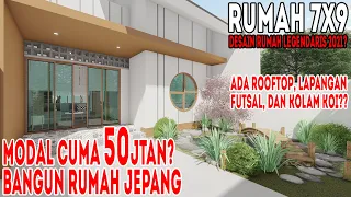 Desain rumah JEPANG ini hanya dibangun 50jtan?ada rooftop dan lapangan futsal?kolam koi?(rumah 7x9)