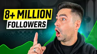 How I gained 8M followers