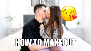 HOW TO MAKEOUT! *TUTORIAL*