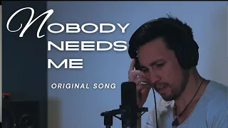 Nobody Needs Me (Original Song by Chester See)
