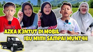 AZKA BUANG GAS DI MOBIL IBU MIMI SAMPAI IBU MIMI MUNTAH GA KUAT SAMA BAUNYA😅🤪🙈