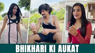 Bhikhari ko dikhai aukaat fir dekho kya hua