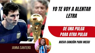 Nueva Canción de MESSI "YO TE VOY A ALENTAR" Janna Santero LETRA | MUNDIAL QATAR 2022