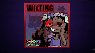 Wilting 🌸 (Feat. OR3O & Toastymarshmellow) | Dandy's World Official Song