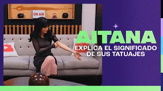 Aitana nos explica el SIGNIFICADO de sus TATUAJES - Tattoo Talks