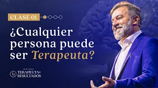 CLASE 01 | ¿CUALQUIER PERSONA PUEDE SER TERAPEUTA?