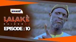 LALAKÉ - Saison 1 - Episode 10  **VOSTFR**