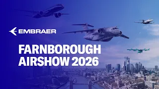 Experience Farnborough Airshow 2026 with Embraer