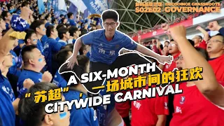 A six month citywide carnival: How football unites 13 cities in Jiangsu