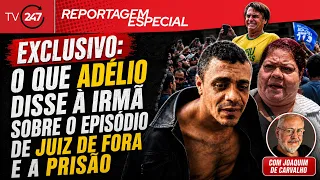 Exclusivo: O que Adélio disse à irmã sobre o episódio de Juiz de Fora e a prisão