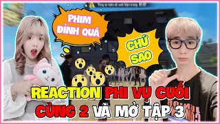 [ REACTION FREE FIRE ] PHI VỤ CUỐI CÙNG 2 VÀ MỞ KHOÁ TẬP 3 🤣
