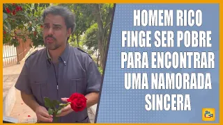 Homem rico finge ser pobre para encontrar uma namorada sincera.