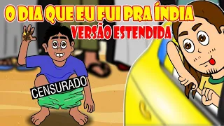 Whindersson Nunes _ O DIA QUE EU FUI PRA ÍNDIA | VERSÃO ESTENDIDA (animação)