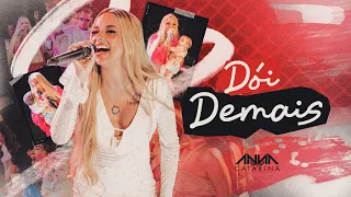 Anna Catarina - Dói Demais (A Mãe Do Menino)