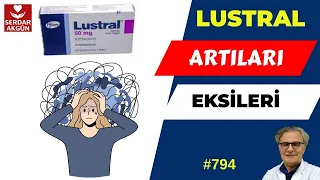 794. Lustral, Artıları, Eksileri, En çok satan, Antidepressan, Aktüel Sağlık