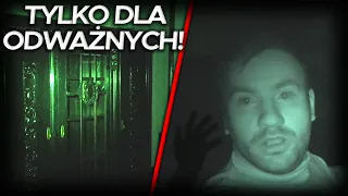 TYLKO DLA ODWAŻNYCH!
