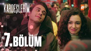 Kardeşlerim 7. Bölüm @atvturkiye