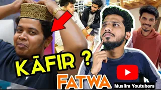 KAFIR FATWA TO MUSLIM YOUTUBERS 😳