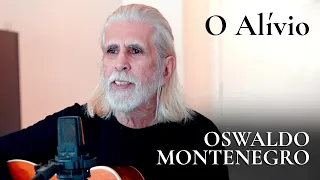 "O Alívio" | Música inédita de Oswaldo Montenegro