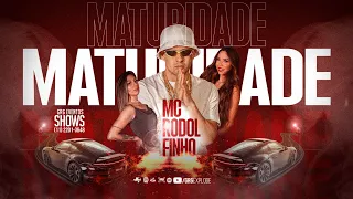 MC Rodolfinho - Maturidade (DJ 900)