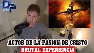EL TESTIMONIO BRUTAL DEL ACTOR QUE HIZO LA PASIÓN DE CRISTO