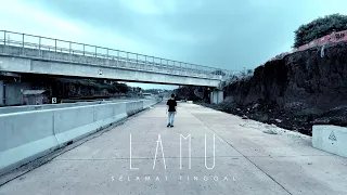 Lamu - Selamat Tinggal (official music video)