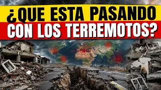 ¿QUÉ ESTÁ PASANDO CON LOS TERREMOTOS? 🌎 ¿Debemos preocuparnos?