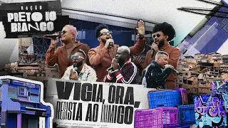 Preto no Branco, DD Junior, Daniel Luz, Mc Jamil - Vigia, ora, resista ao inimigo (Ao Vivo)
