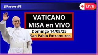 MISA en VIVO: Papa León XIV en San Pablo Extramuros 😇 Domingo 14 Septiembre 2025🙏🏻