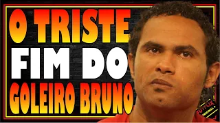 O FIM DO GOLEIRO BRUNO EX- FLAMENGO APÓS SAIR DA PRISÃO