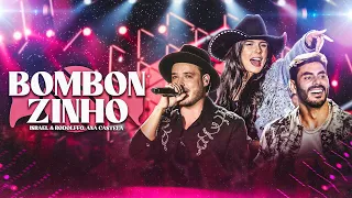 Israel & Rodolffo, @anacastelaoficial  - Bombonzinho (Let's Bora)