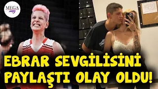 Ebrar Karakurt'un sevgilisiyle paylaştığı o fotoğraf ortalığı kırdı geçirdi!