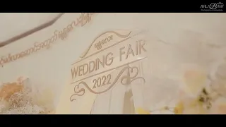 Mandalay Wedding Fair 2022 at Swallow Hotel