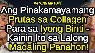 ❗Mga Senior, 8 PRUTAS na Mayaman sa Collagen na Dapat Kainin Para sa Iyong Binti at Kasu-kasuan!