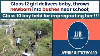 12th Class Girl delivers, Newborn Baby thrown into bushes, Class 10th Boy Held for Impregnating Her.