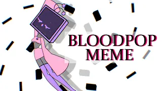 bloodpop meme done by @M3lw