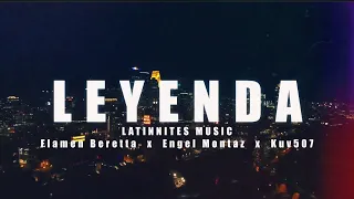 Latinnites Music x @FlamenBerettaHD x @EngelMontaz  x Kuv507 - Leyenda (Video Oficial)