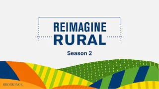 Reimagine Rural Season 2 Podcast Trailer
