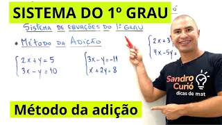 SISTEMA DE EQUAÇÕES DO 1º GRAU | MÉTODO DA ADIÇÃO