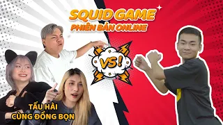 QUANG CUỐN CÙNG ĐỒNG ĐỘI CHƠI SQUID GAME ONLINE SIÊU HỨNG KHỞI