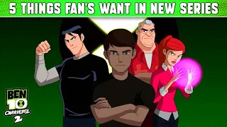 5 Things We Want in Ben 10 New Season | Ben 10 Omnitrix | Ben 10 Ultimatrix | By Lightdetail