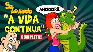 A vida continua - Saga completa!