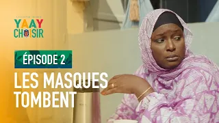 YAAY CHOISIR - Épisode 02