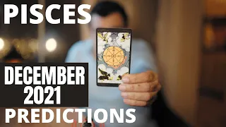 Pisces - December 2021 Predictions - Tarot Reading