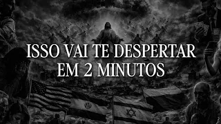 SE ISSO NÃO TE DESPERTAR, NADA MAIS VAI!
