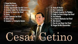 Ciego Bartimeo,Amarte Solo A Ti||Album Completo||Alabanzas y Adoraciones de Cesar Centino