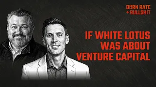If White Lotus Was About Venture Capitalists