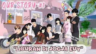 OUR STORY #7 [ LIBURAN DI JOGJA ] SAKURA SCHOOL SIMULATOR